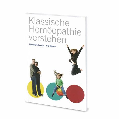 Klassische Homöopathie verstehen